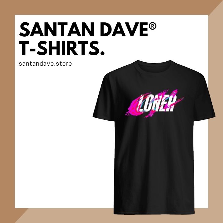 Santan Dave T-Shirts