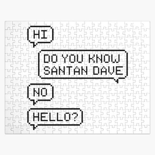 Do You Know Santan Dave Jigsaw Puzzle RB1808 product Offical Santan Dave Merch